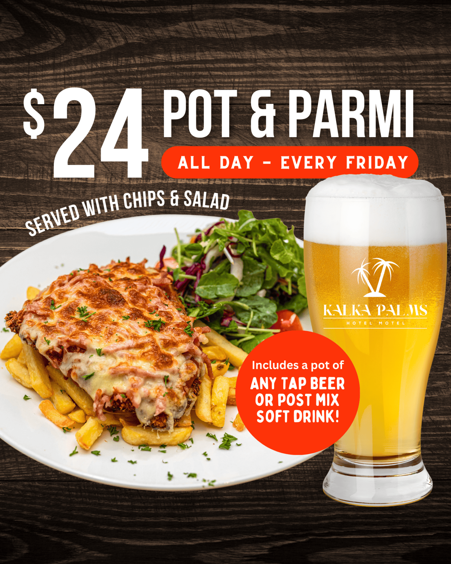 Friday Special - Pot and a Parmi for $24 at the Kalka Palms Hotel